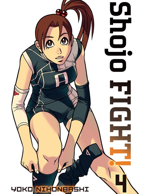 Title details for Shojo Fight, Volume 4 by Yoko Nihonbashi - Available